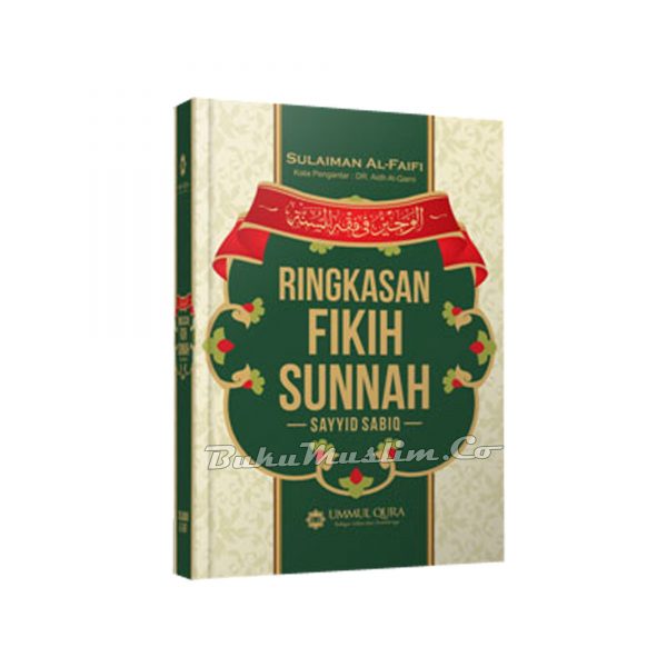 Buku Ringkasan Fikih Sunnah – Sayyid Sabiq Ummul Qura –